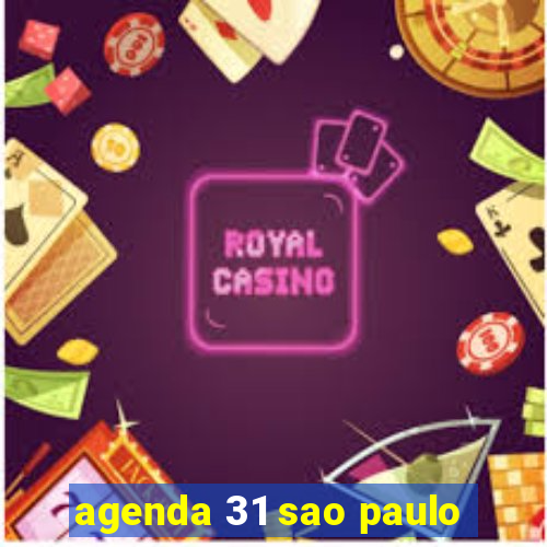 agenda 31 sao paulo